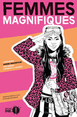 Libro Femmes magnifiques. Cinquanta donne magnifiche che hanno cambiato il mondo