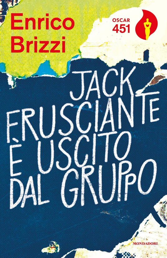 Jack Frusciante è uscito dal gruppo Enrico Brizzi Libro Mondadori Oscar 451 IBS