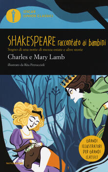 Sogno di una notte di mezza estate e altre storie. Shakespeare raccontato ai bambini.pdf