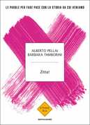 Libro Zitta! Le parole per fare pace con la storia da cui veniamo Alberto Pellai Barbara Tamborini