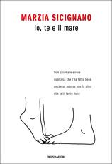 Libro Io, te e il mare Marzia Sicignano