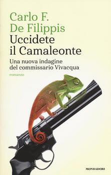 Grandtoureventi.it Uccidete il Camaleonte. Una nuova indagine del commissario Vivacqua Image