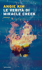 Libro Le verità di Miracle Creek Angie Kim