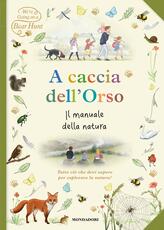 Libro A caccia dell'orso. Il manuale della natura