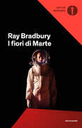 Libro I fiori di Marte Ray Bradbury