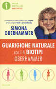 Libro Guarigione naturale con i 4 biotipi Oberhammer Simona Oberhammer