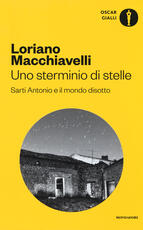 Libro Uno sterminio di stelle. Sarti Antonio e il mondo disotto Loriano Macchiavelli