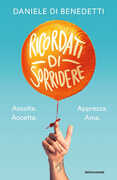 Libro Ricordati di sorridere Daniele Di Benedetti