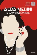 Libro Il suono dell'ombra. Poesie e prose (1953-2009) Alda Merini