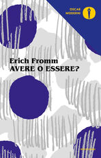 Libro Avere o essere? Erich Fromm