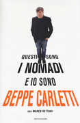Libro Questi sono i Nomadi e io sono Beppe Carletti Beppe Carletti Marco Rettani