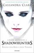 Libro Regina dell'aria e delle tenebre. Shadowhunters Cassandra Clare