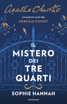Il mistero dei tre quarti. Un nuovo caso per Hercule Poirot.pdf