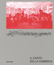 Il canto della fabbrica. Con DVD.pdf