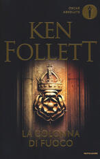 Libro La colonna di fuoco Ken Follett