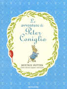 Libro Le avventure di Peter Coniglio. Ediz. a colori Beatrix Potter