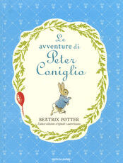 Libro Le avventure di Peter Coniglio. Ediz. a colori Beatrix Potter