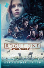 Libro Rogue One. A Star Wars story Alexander Freed