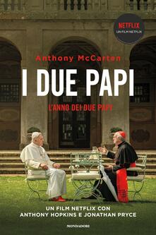 L anno dei due papi. Francesco, Benedetto e la rinuncia che ha scosso il mondo.pdf