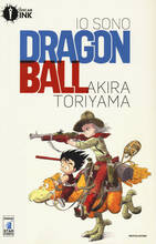 Libro Io sono Dragon Ball. Vol. 1 Akira Toriyama