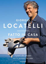 Libro Fatto in casa. I piatti che preparo per le persone che amo. Ediz. illustrata Giorgio Locatelli