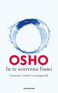 In te scorrono fiumi. Connessi, creativi e consapevoli.pdf