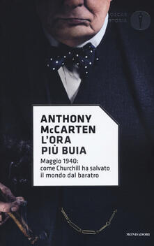 L ora più buia. Maggio 1940: come Churchill ha salvato il mondo dal baratro.pdf