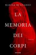 Libro La memoria dei corpi Marina Di Guardo