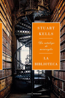 La biblioteca. Un catalogo di meraviglie.pdf