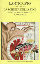 Libro L' anticristo. Testo latino a fronte. Vol. 3: scienza della fine. Testi dal XIII al XV secolo, La.