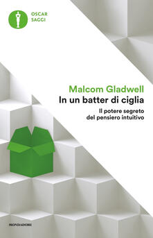 In un batter di ciglia. Il potere segreto del pensiero intuitivo.pdf