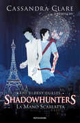 Libro La mano scarlatta. Shadowhunters. The eldest curses Cassandra Clare Wesley Chu