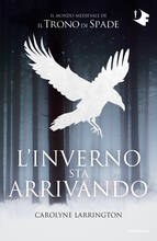Libro L' inverno sta arrivando. Il mondo medievale de «Il trono di spade» Carolyne Larrington