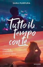Libro Tutto il tempo con te Sara Purpura