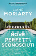 Libro Nove perfetti sconosciuti Liane Moriarty