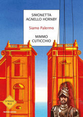 Libro Siamo Palermo Simonetta Agnello Hornby Mimmo Cuticchio