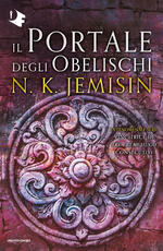 Libro Il portale degli obelischi. La terra spezzata. Vol. 2 N. K. Jemisin
