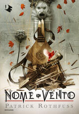 Libro Il nome del vento. Le cronache dell'assassino del re Patrick Rothfuss
