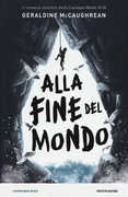 Libro Alla fine del mondo Geraldine McCaughrean