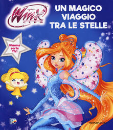 Un magico viaggio tra le stelle. Winx Club.pdf