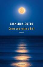 Libro Come una notte a Bali Gianluca Gotto