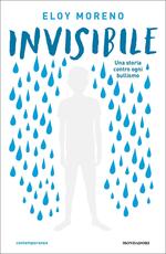 Libro Invisibile. Una storia contro ogni bullismo Eloy Moreno