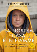 Libro La nostra casa è in fiamme. La nostra battaglia contro il cambiamento climatico Greta Thunberg Svante Thunberg Beata Ernman