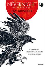 Libro Mai dimenticare. Nevernight Jay Kristoff