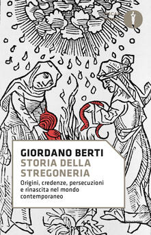 Storia della stregoneria. Origini, credenze, persecuzioni e rinascita nel mondo contemporaneo.pdf
