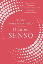 Libro Il super senso Paolo Borzacchiello