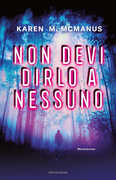 Libro Non devi dirlo a nessuno Karen M. McManus