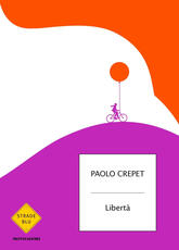 Libro Libertà Paolo Crepet