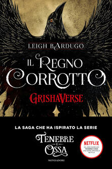 Il regno corrotto. GrishaVerse.pdf