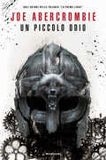 Libro Un piccolo odio Joe Abercrombie